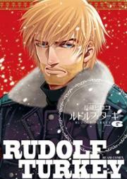 ルドルフ・ターキー 第01-07巻 [Rudolf Turkey vol 01-07]