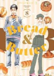 Bread&Butter 第01-06巻