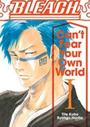 BLEACH Can’t Fear Your Own World 第01-03巻